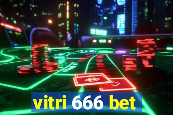 vitri 666 bet